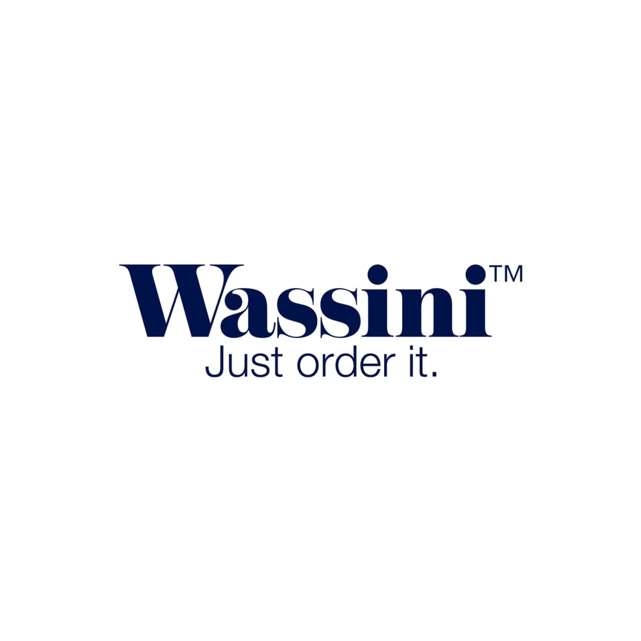Wassini — Just order it.