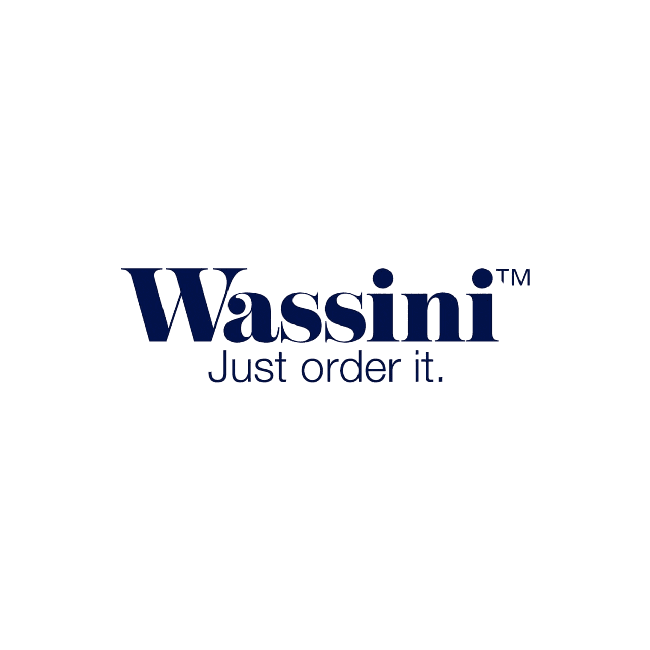 Wassini — Just order it.